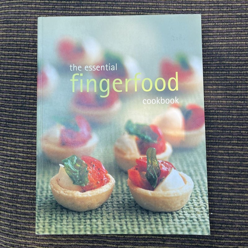 The Essential Fingerfood Cookbook