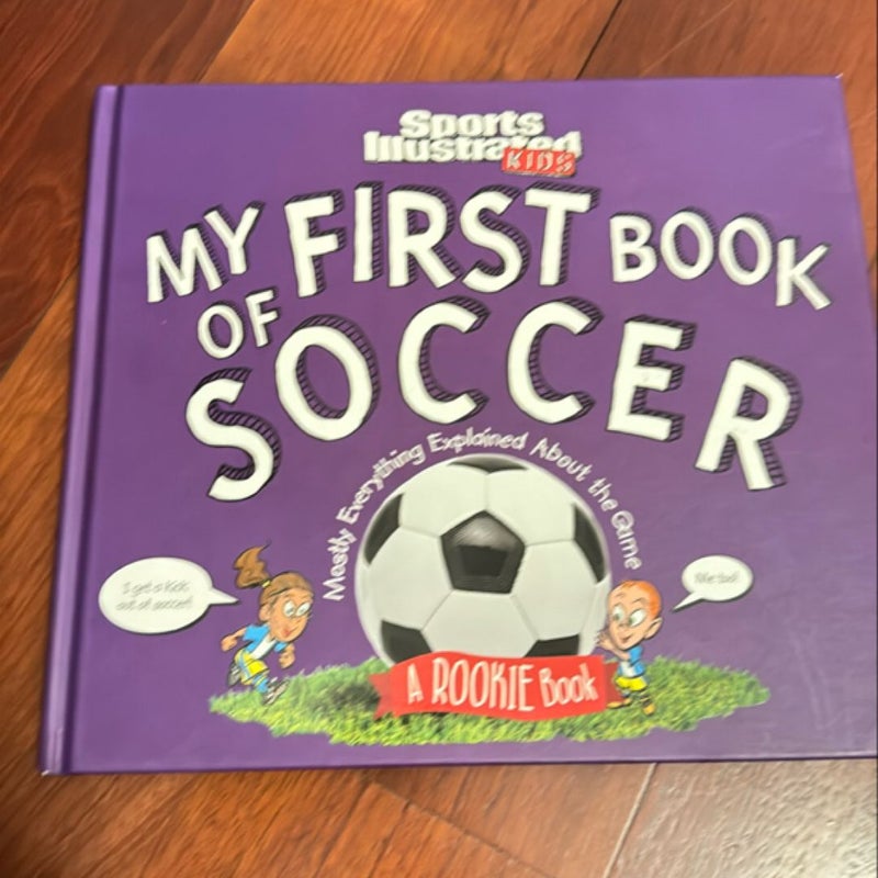 Sports illustrated Kids My First Book of Soccer