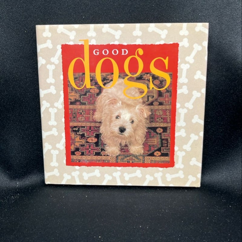 Good Dogs