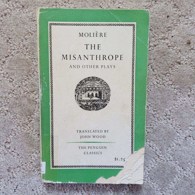 The Misanthrope and Other Plays (Penguin Classics Edition, 1962)