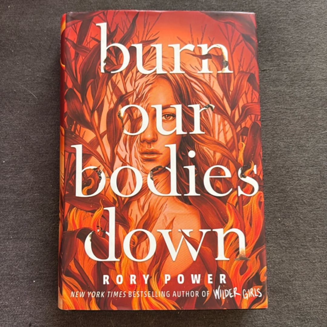 Burn Our Bodies Down