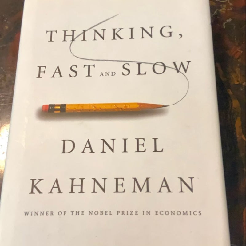 Thinking, Fast and Slow