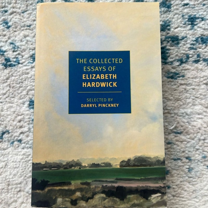 The Collected Essays of Elizabeth Hardwick
