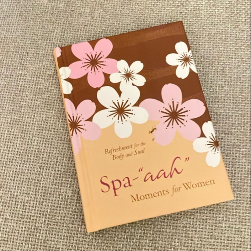 Spa-"Aah" Moments for Women