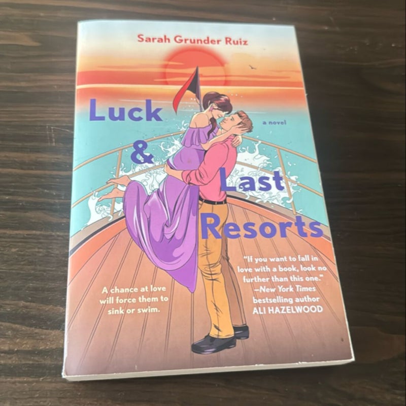 Luck and Last Resorts