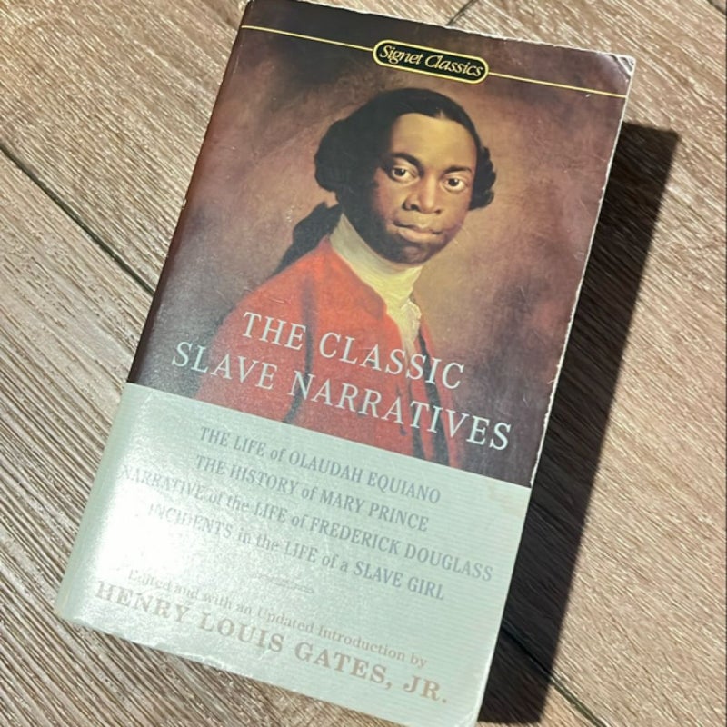 The Classic Slave Narratives