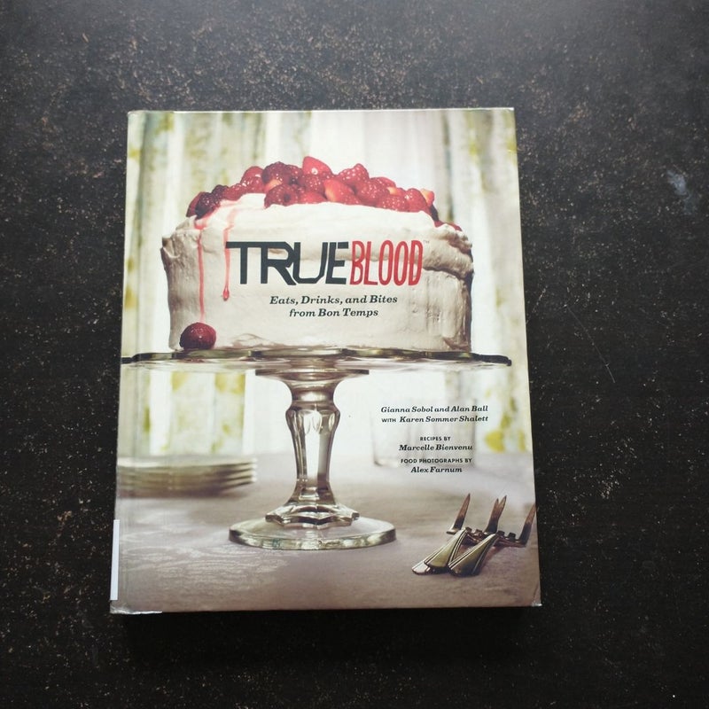 True Blood: Eats, Drinks, and Bites from Bon Temps