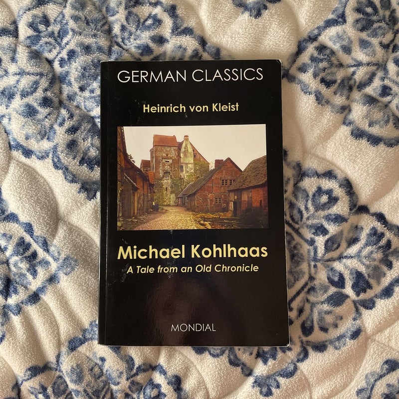 Michael Kohlhaas a Tale from an Old Chronicle