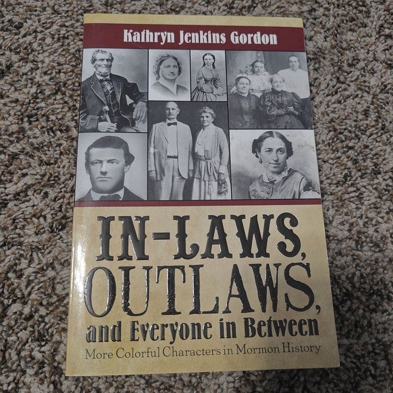 In-Laws, Outlaws, and Everyone in Between