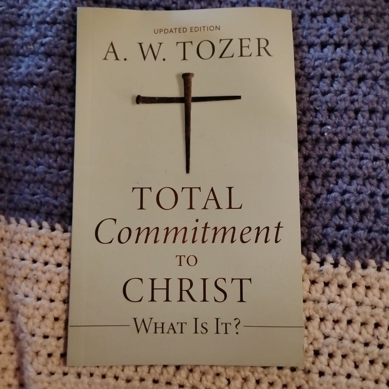 Total Commitment to Christ