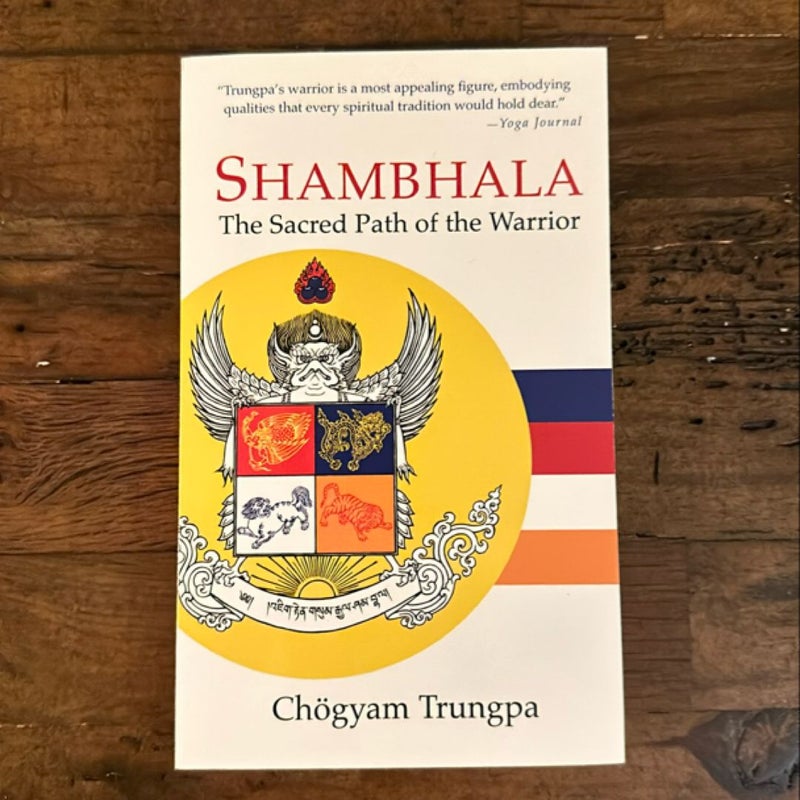 Shambhala: the Sacred Path of the Warrior