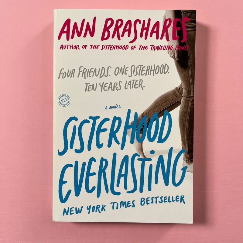 Sisterhood Everlasting (Sisterhood of the Traveling Pants)