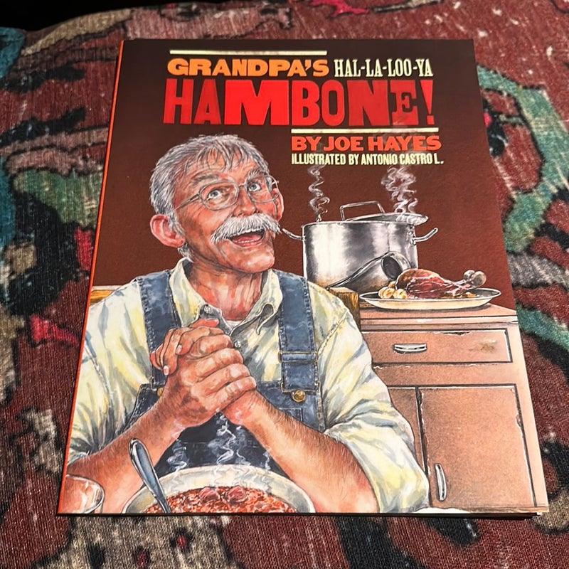 Grandpa's Hal-La-Loo-Ya Hambone!