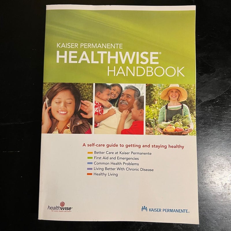 Kaiser Permanente Healthwise Handbook 2009