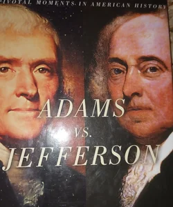 Adams vs. Jefferson