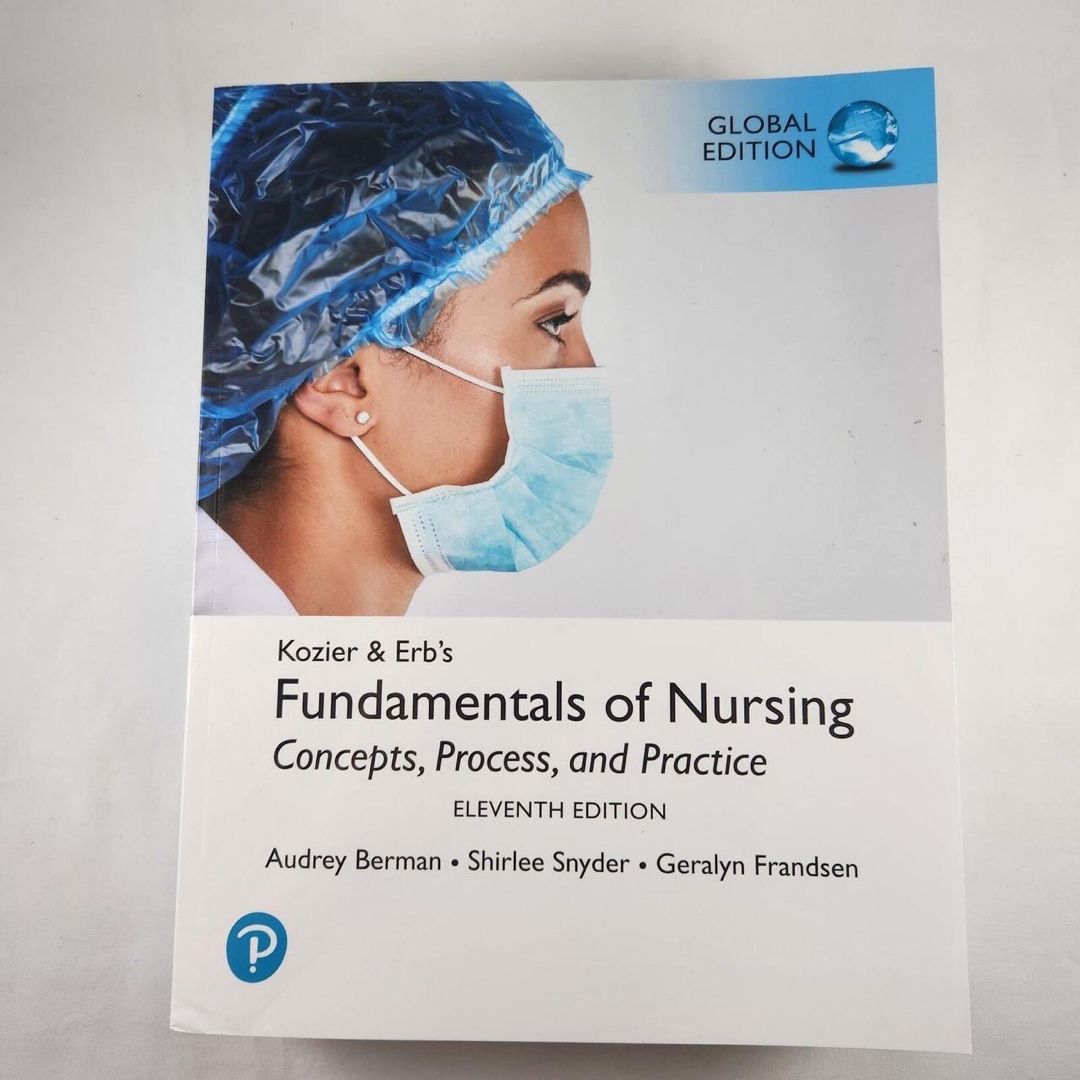 Kozier And Erb's Fundamentals Of Nursing, Global Edition By Audrey ...