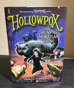 Hollowpox: the Hunt for Morrigan Crow