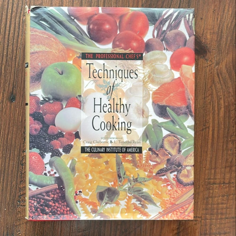 The Professional Chef's Techniques of Healthy Cooking