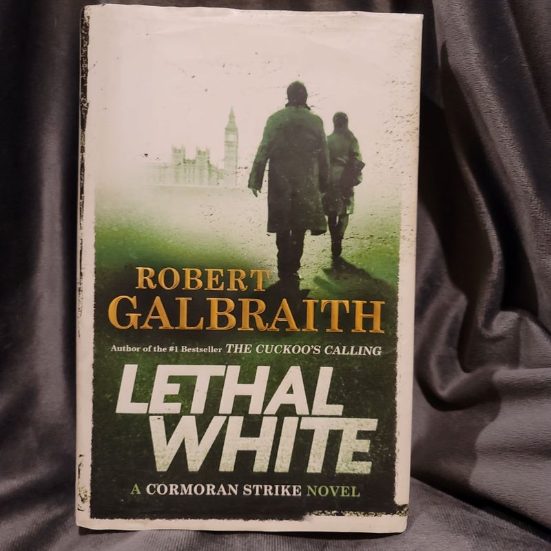 Lethal White, Cormoran Strike Book 4 (by Robert Galbraith/JK Rowling)