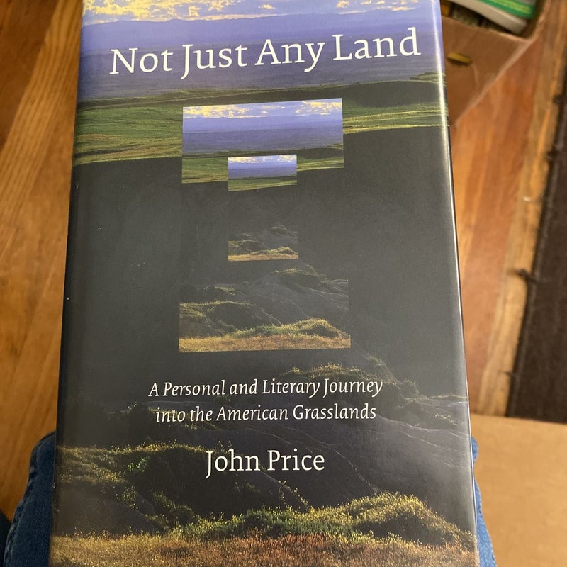 Not Just Any Land