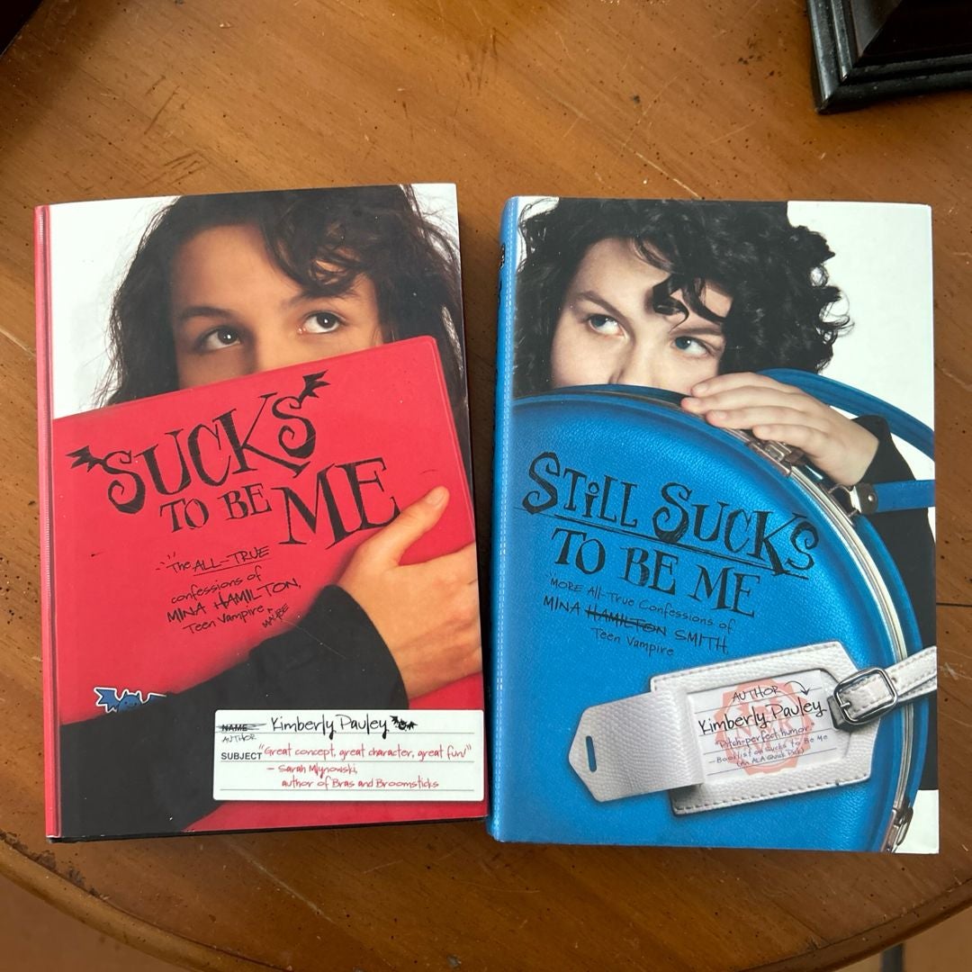 Sucks to Be Me & Still Sucks to Be Me