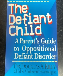 The Defiant Child 