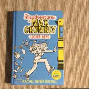 The Misadventures of Max Crumbly 1