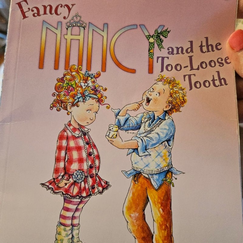 Fancy Nancy and the too lose tooth