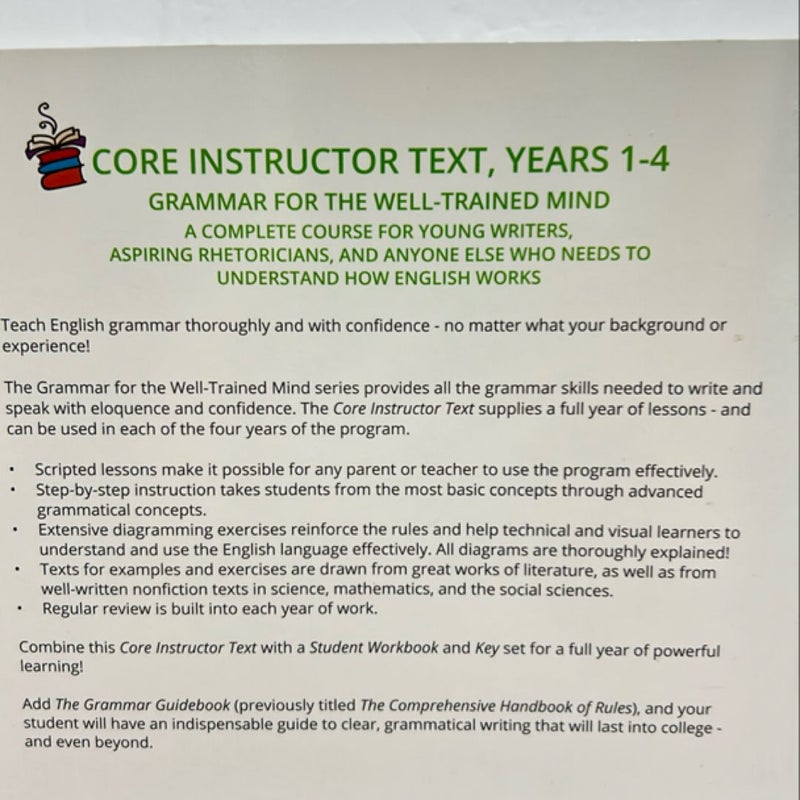 Grammar for the Well-Trained Mind: Core Instructor Text, Years 1-4