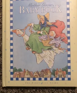 RARE: The Real Mother Goose Baby Book: The First Five Years