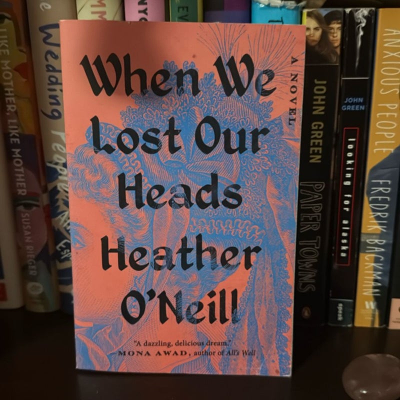 When We Lost Our Heads