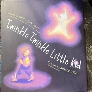 Twinkle Twinkle Little Kid
