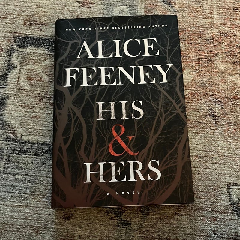 His & Hers: A Novel : Feeney, Alice: : Books