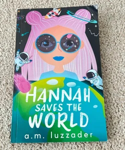 Hannah Saves the World