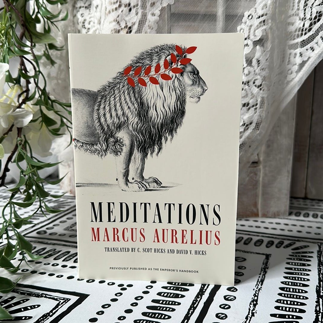 Meditations, Book by Marcus Aurelius, David V. Hicks, C. Scot Hicks, Official Publisher Page