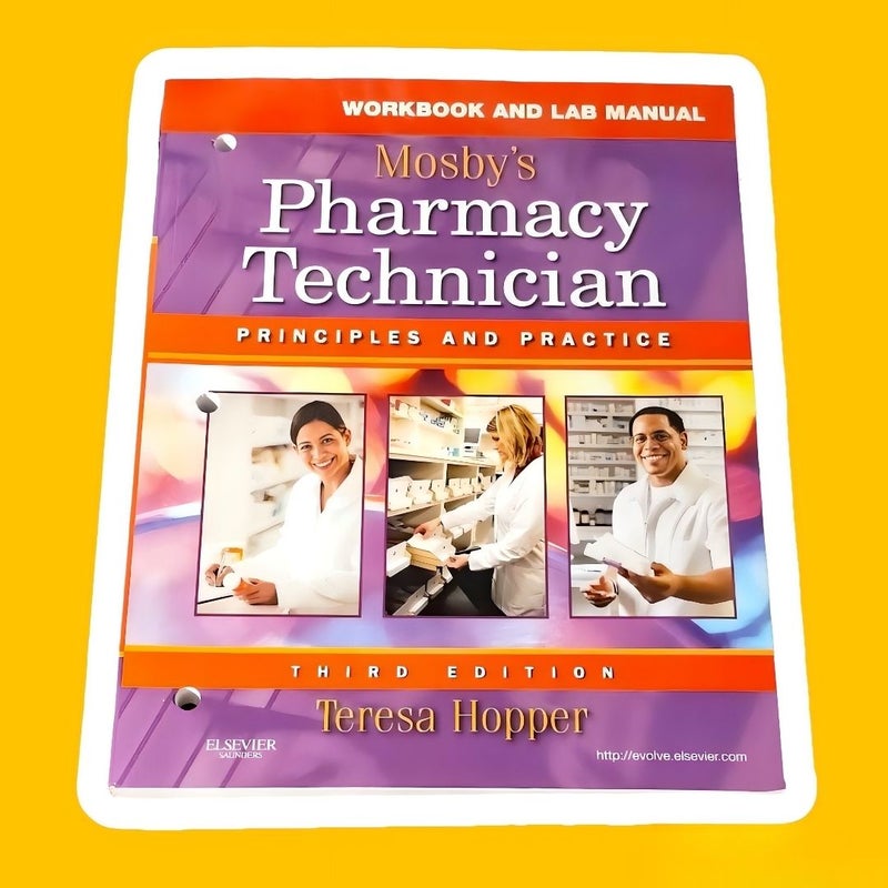 Workbook and Lab Manual for Mosby's Pharmacy Technician