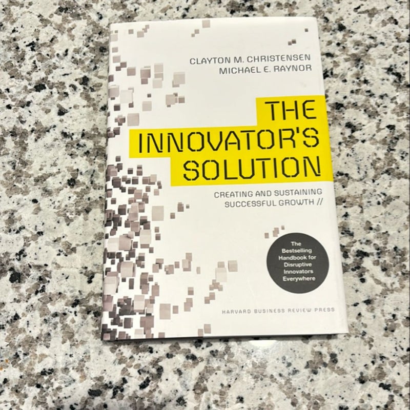 The Innovator's Solution