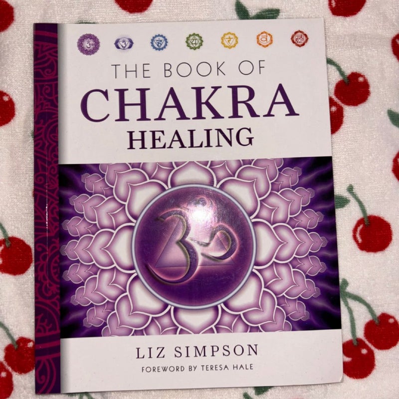 The Book of Chakra Healing