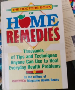 The Doctor's Book of Home Remedies