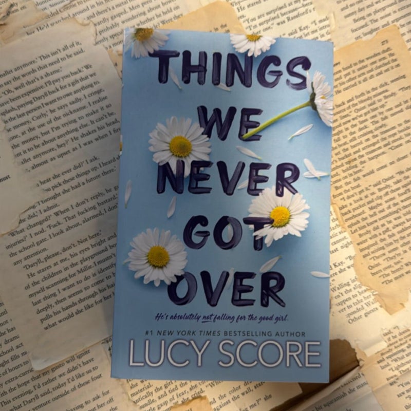 Things We Never Got Over