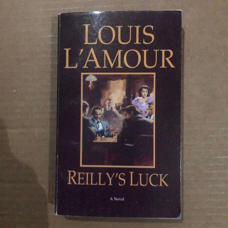 Reilly's Luck (Louis l'Amour's Lost Treasures)