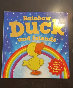 Rainbow Duck and Friends