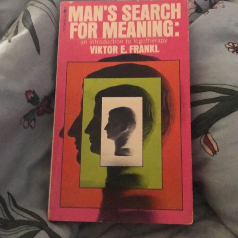 Man’s search for meaning