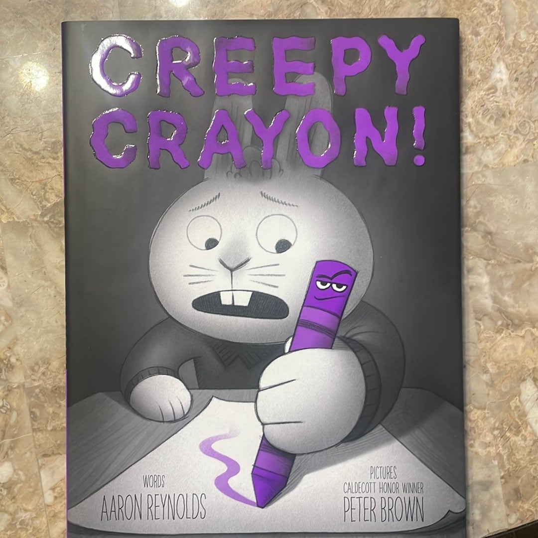 Creepy Crayon!