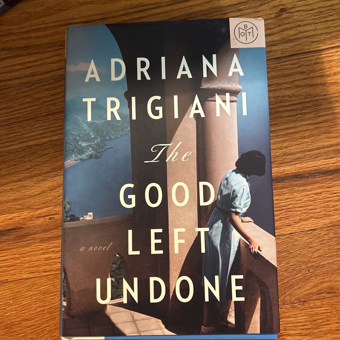 The Good Left Undone by Adriana Trigiani, Hardcover Pangobooks