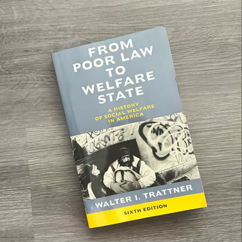 From Poor Law to Welfare State, 6th Edition