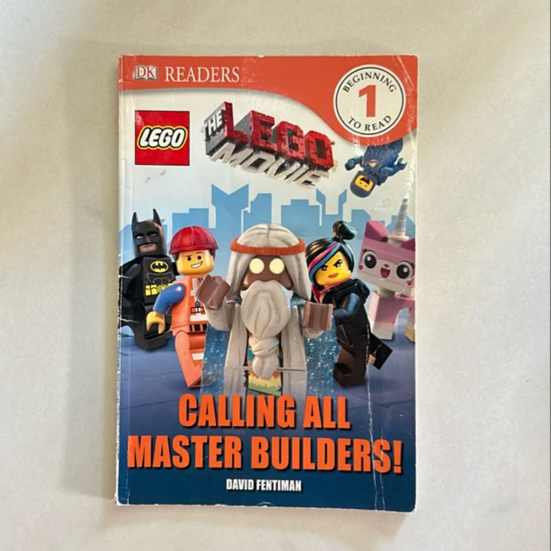 DK Readers L1: the LEGO Movie: Calling All Master Builders!