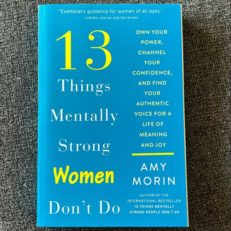 13 Things Mentally Strong Women Don't Do