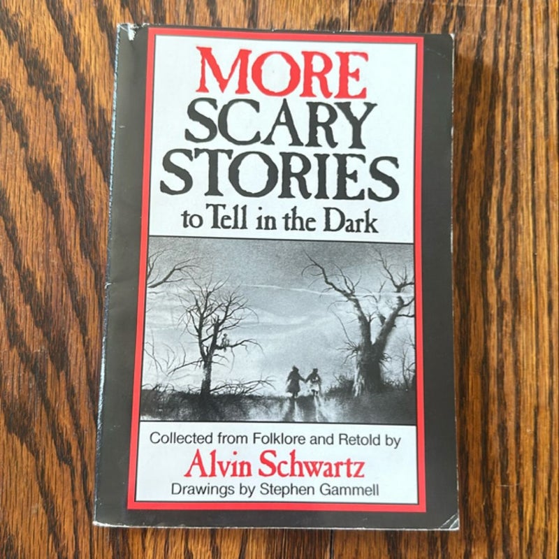 Scary Stories to Tell in the Dark, More Scary Stories to Tell in the Dark &, Scary Stories More Tales to Chill Your Bones 3