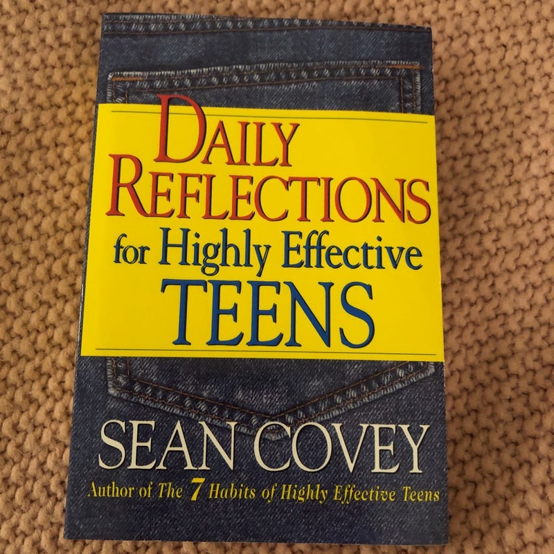 Daily Reflections for Highly Effective Teens
